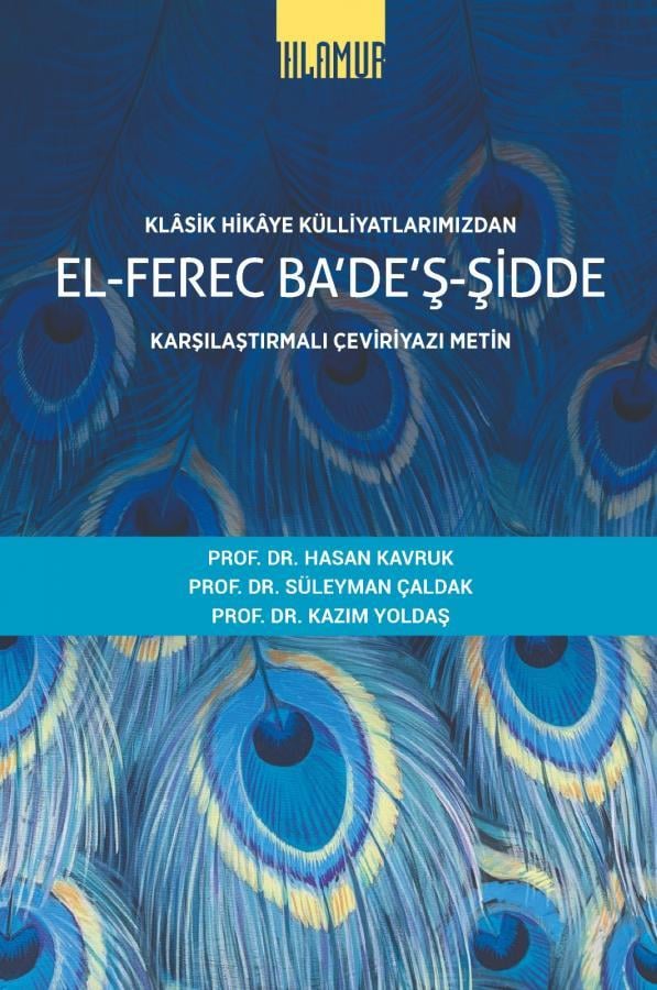 Klasik Hikaye Külliyatlarımızdan el-Ferec Ba'de'ş-Şidde Karşılaştırmalı Çeviriyazı Metin Cilt 1