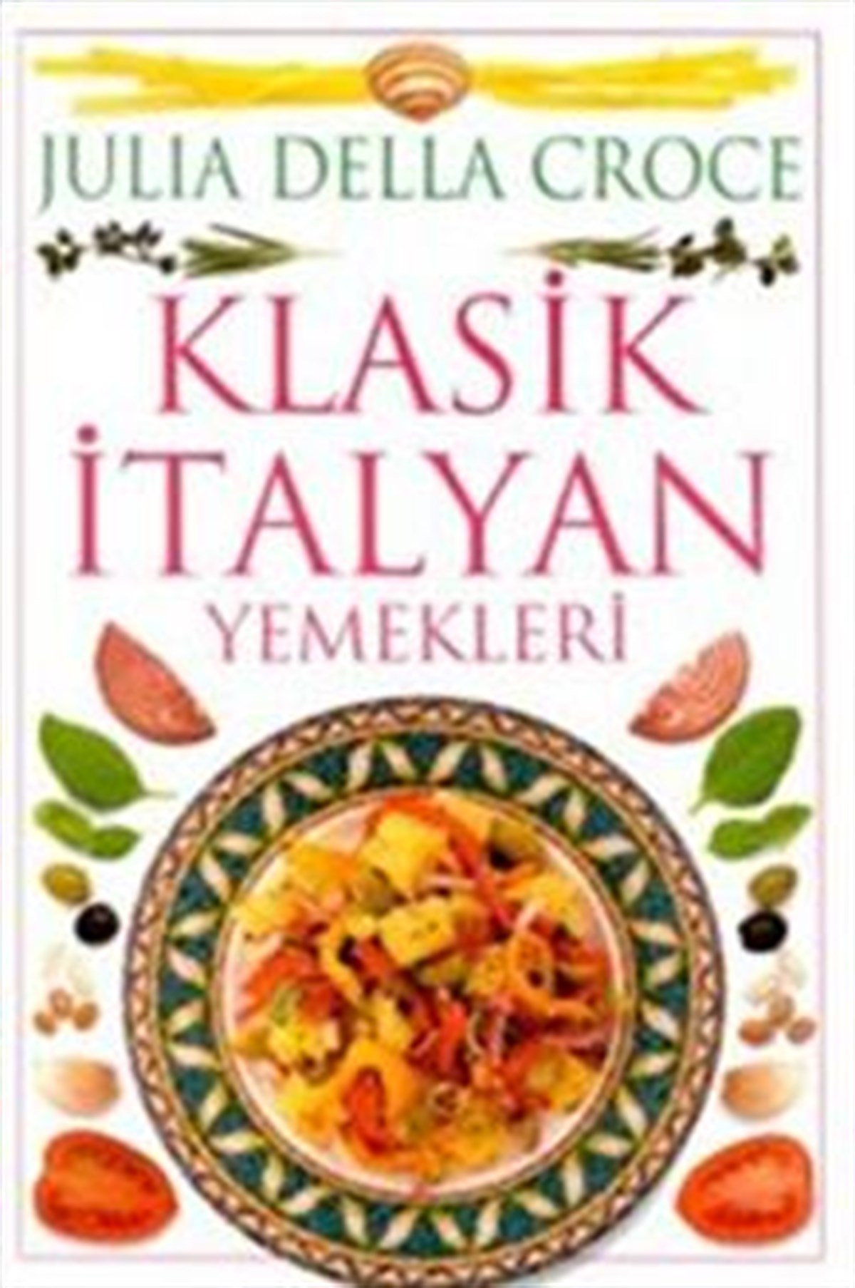 Klasik İtalyan Yemekleri
