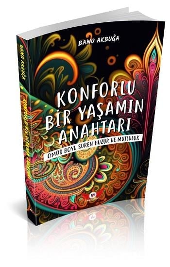 Konforlu Bir Yaşamın Anahtarı