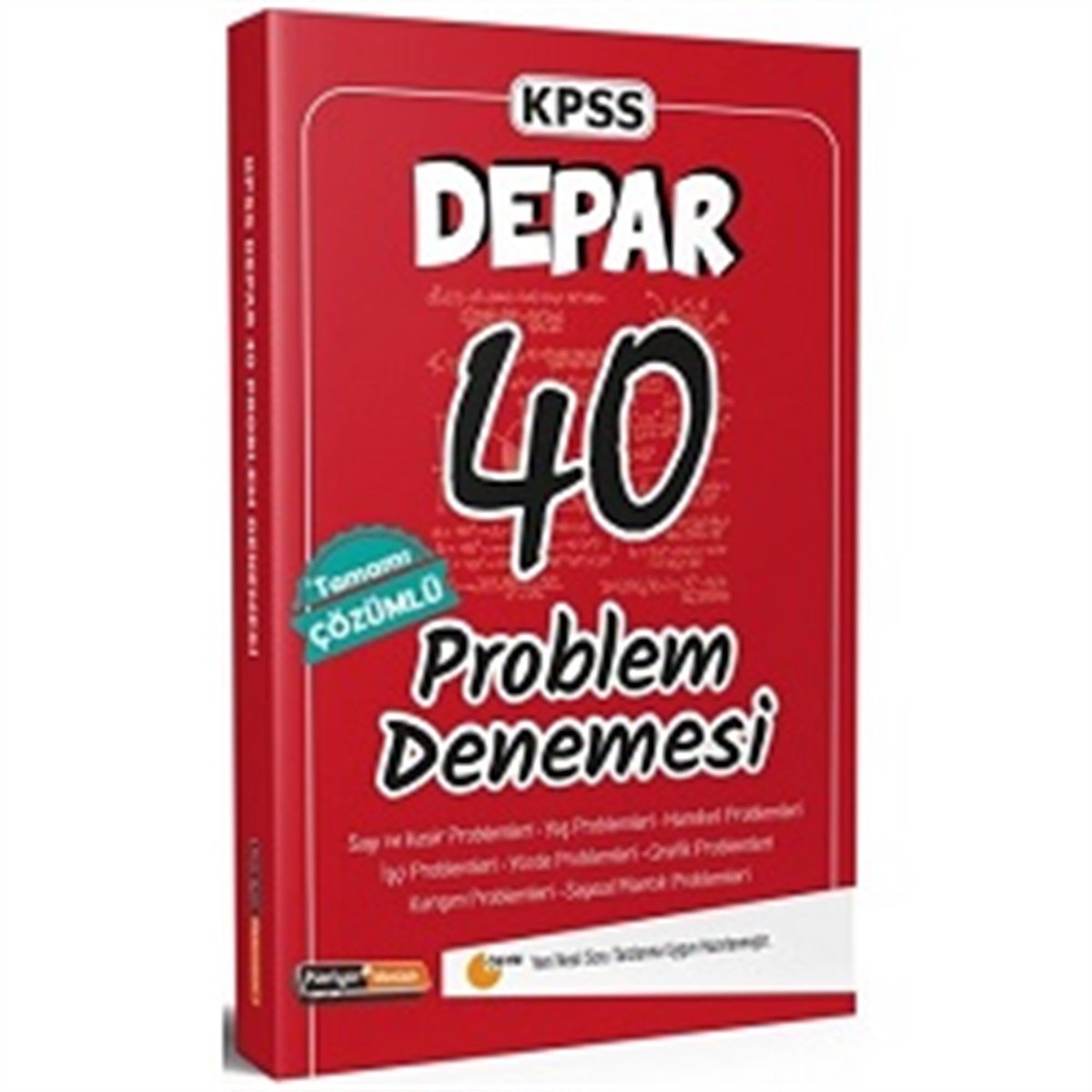 KPSS Depar Tamamı Çözümlü 40 Problem Denemesi