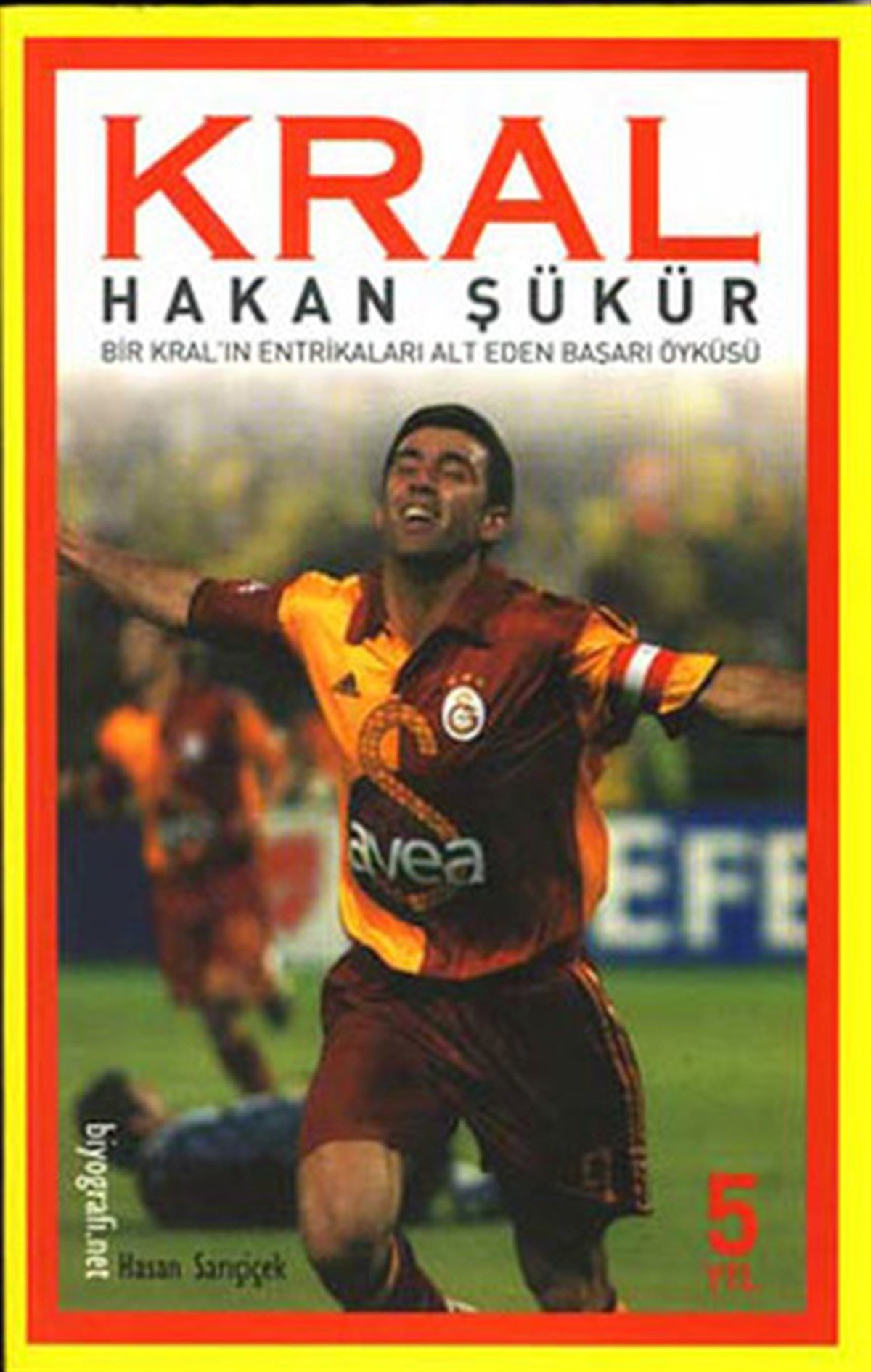 Kral Hakan Şükür Bir Kral’ın Entrikaları Alt Eden Başarı Öyküsü