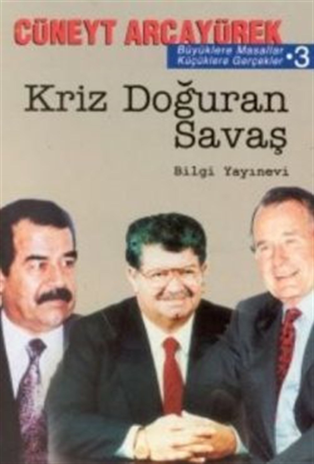 Kriz Doğuran Savaş Büyüklere Masallar Küçüklere Gerçekler 3