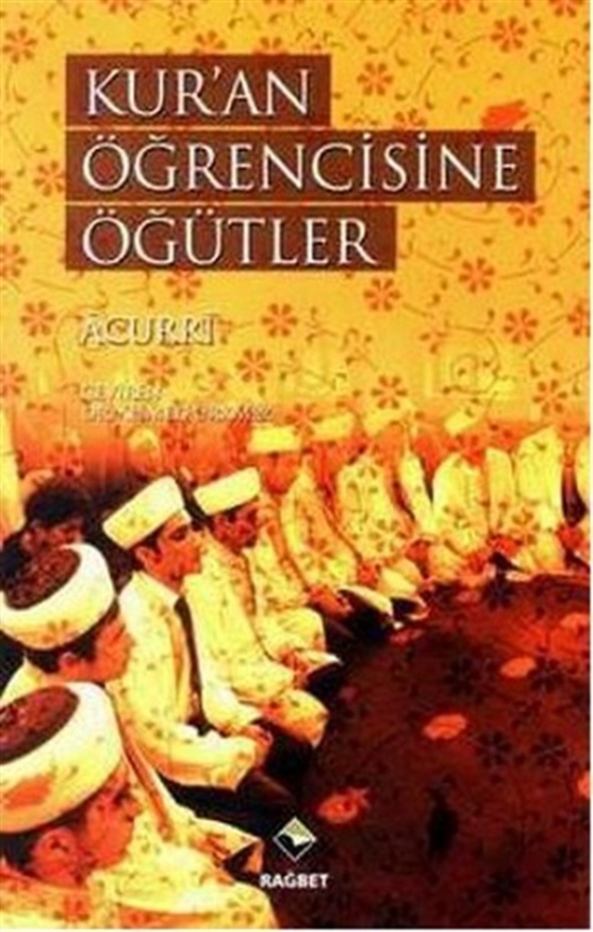 Kuran Öğrencisine Öğütler