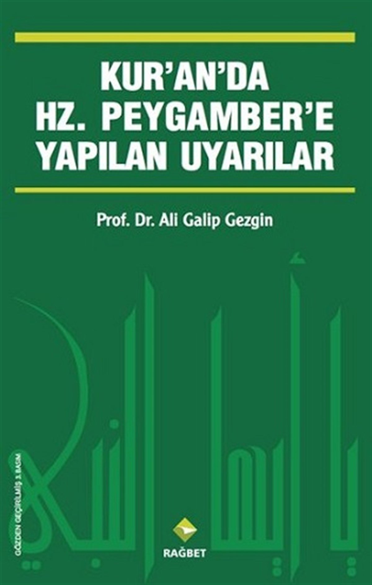 Kuranda Hz. Peygambere Yapılan Uyarılar