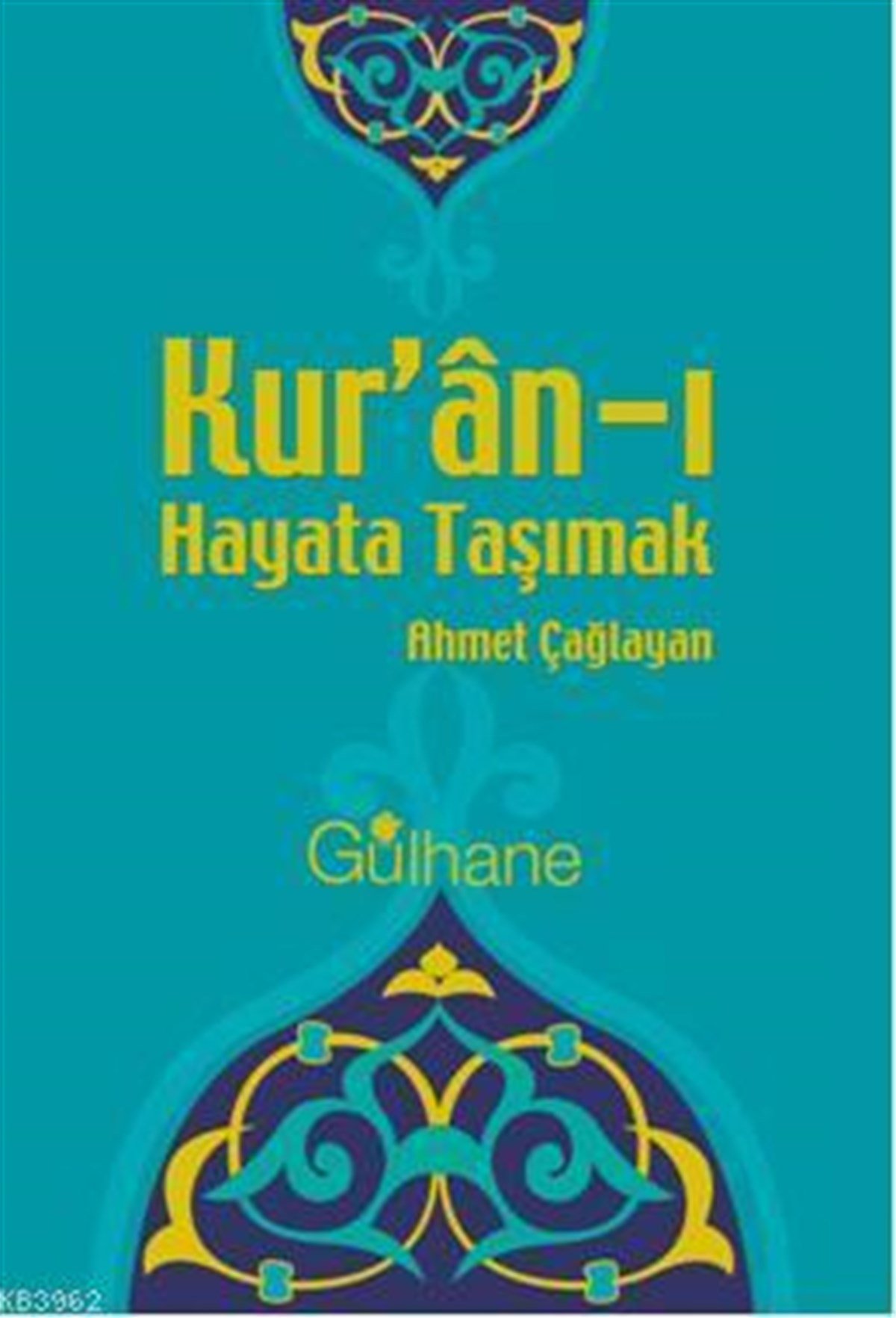 Kur'an'ı Hayata Taşımak