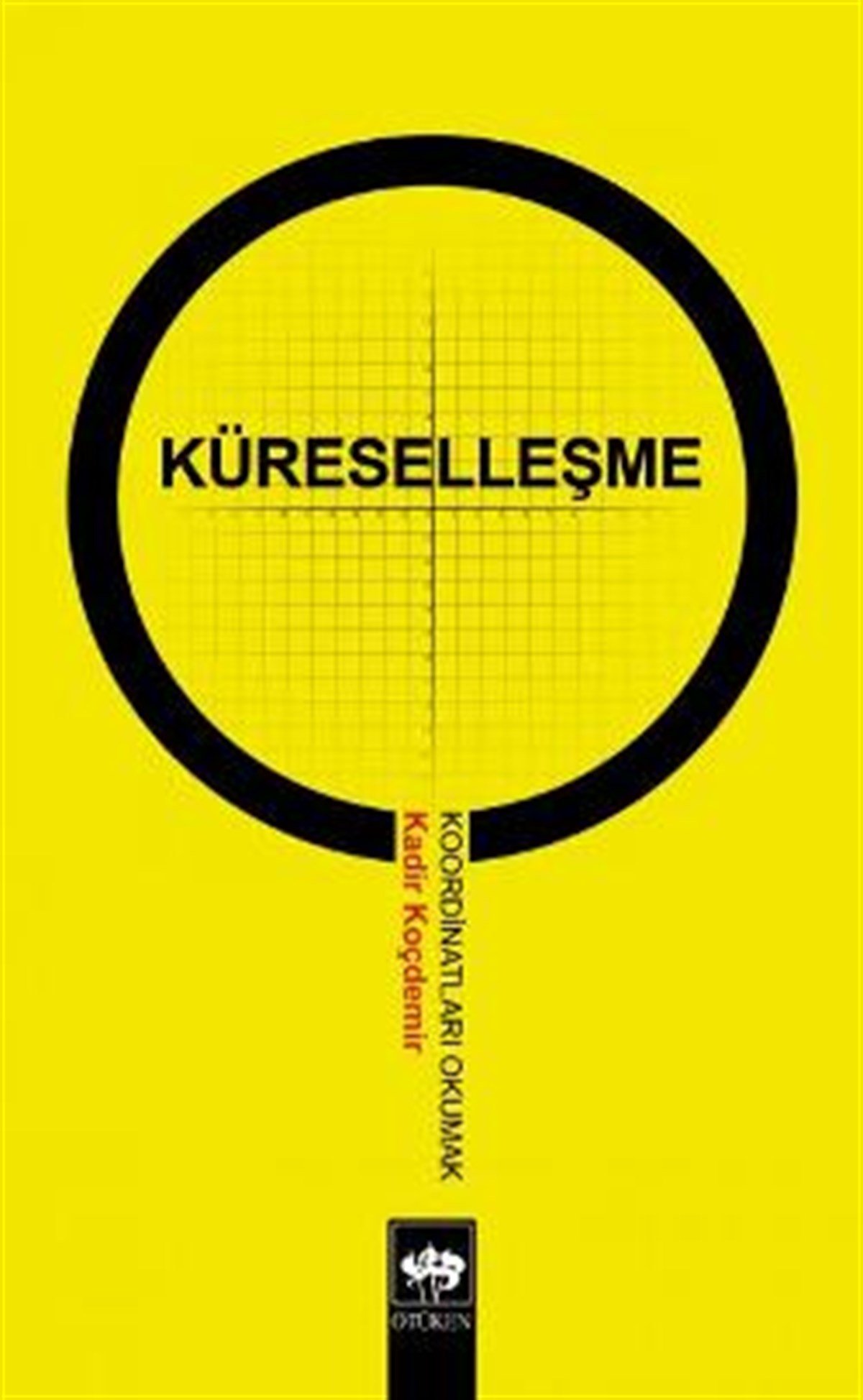 Küreselleşme Koordinatları Okumak