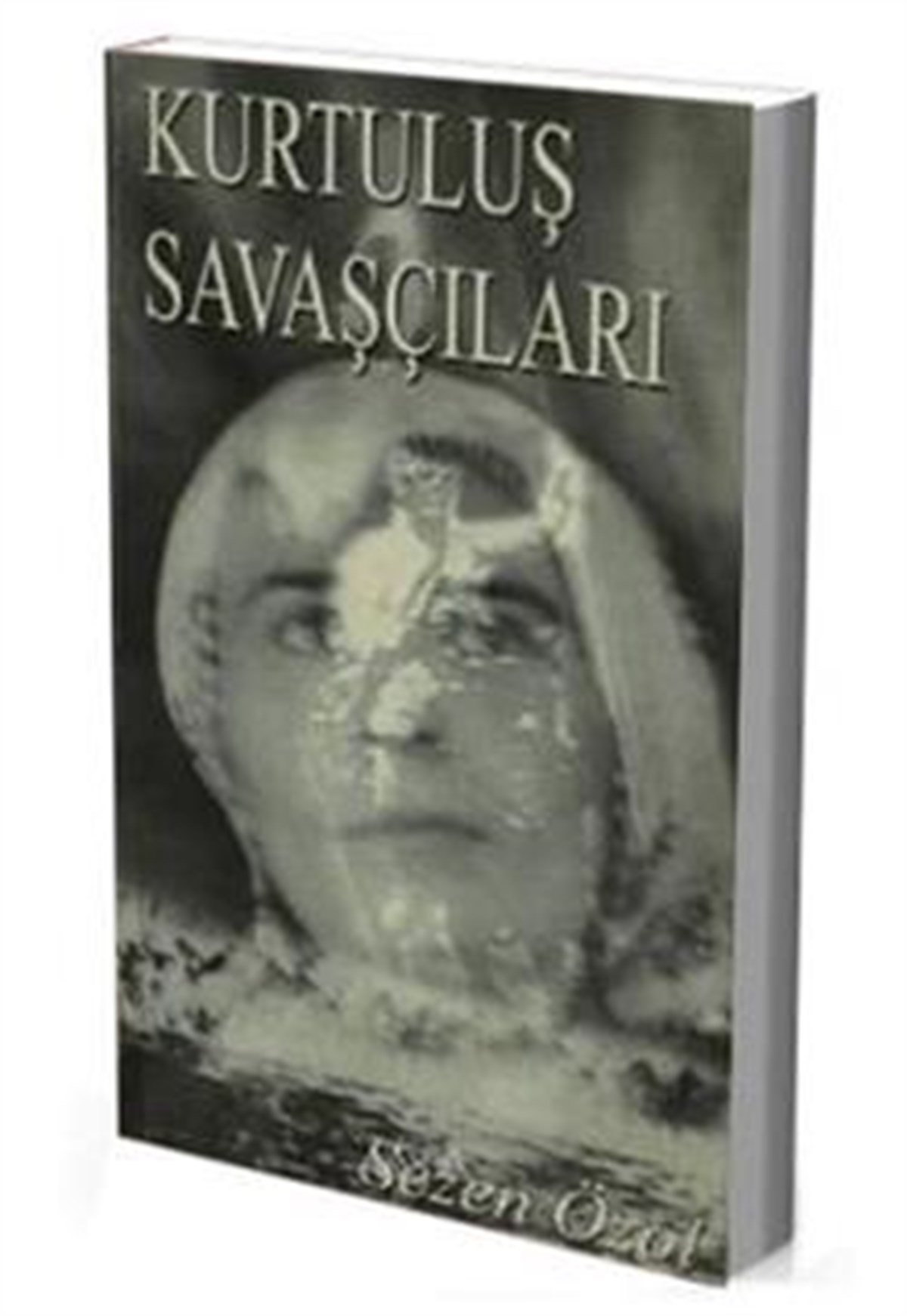 Kurtuluş Savaşçıları