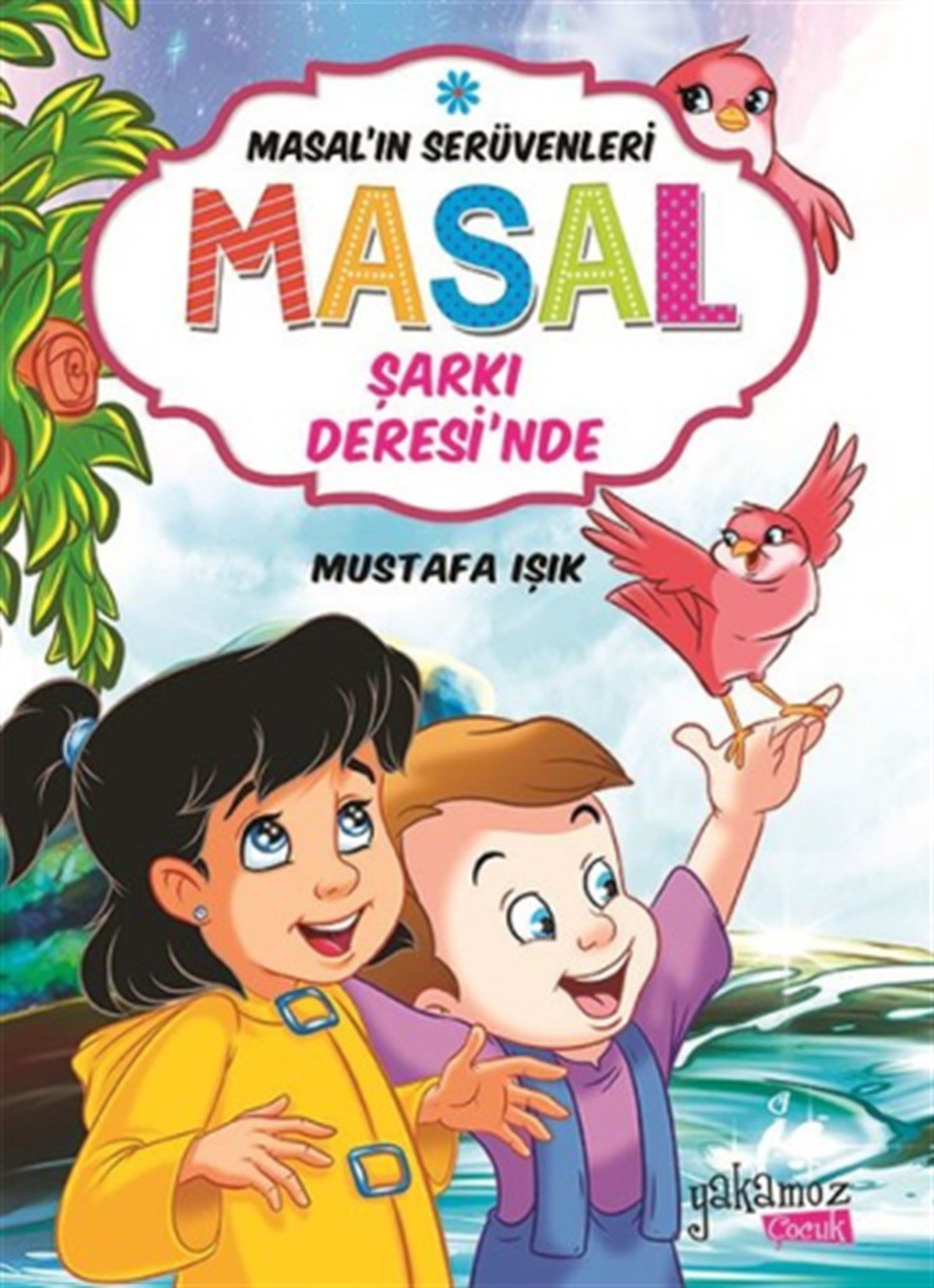 Masal'ın Serüvenleri: Masal Şarkı Deresi'nde