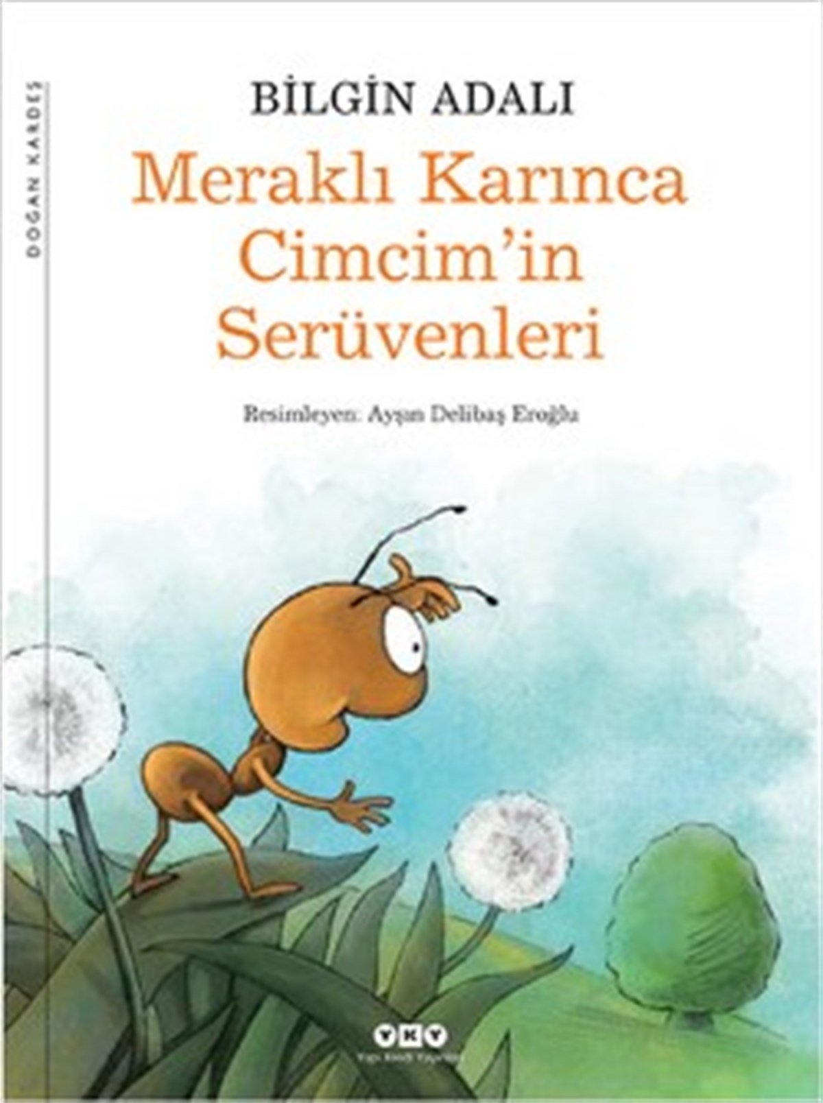 Meraklı Karınca Cimcim’in Serüvenleri