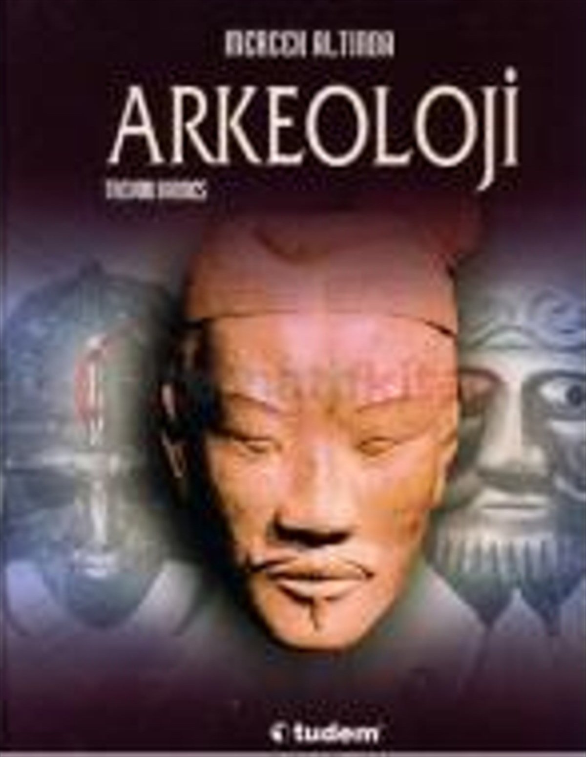 Mercek Altında : Arkeoloji