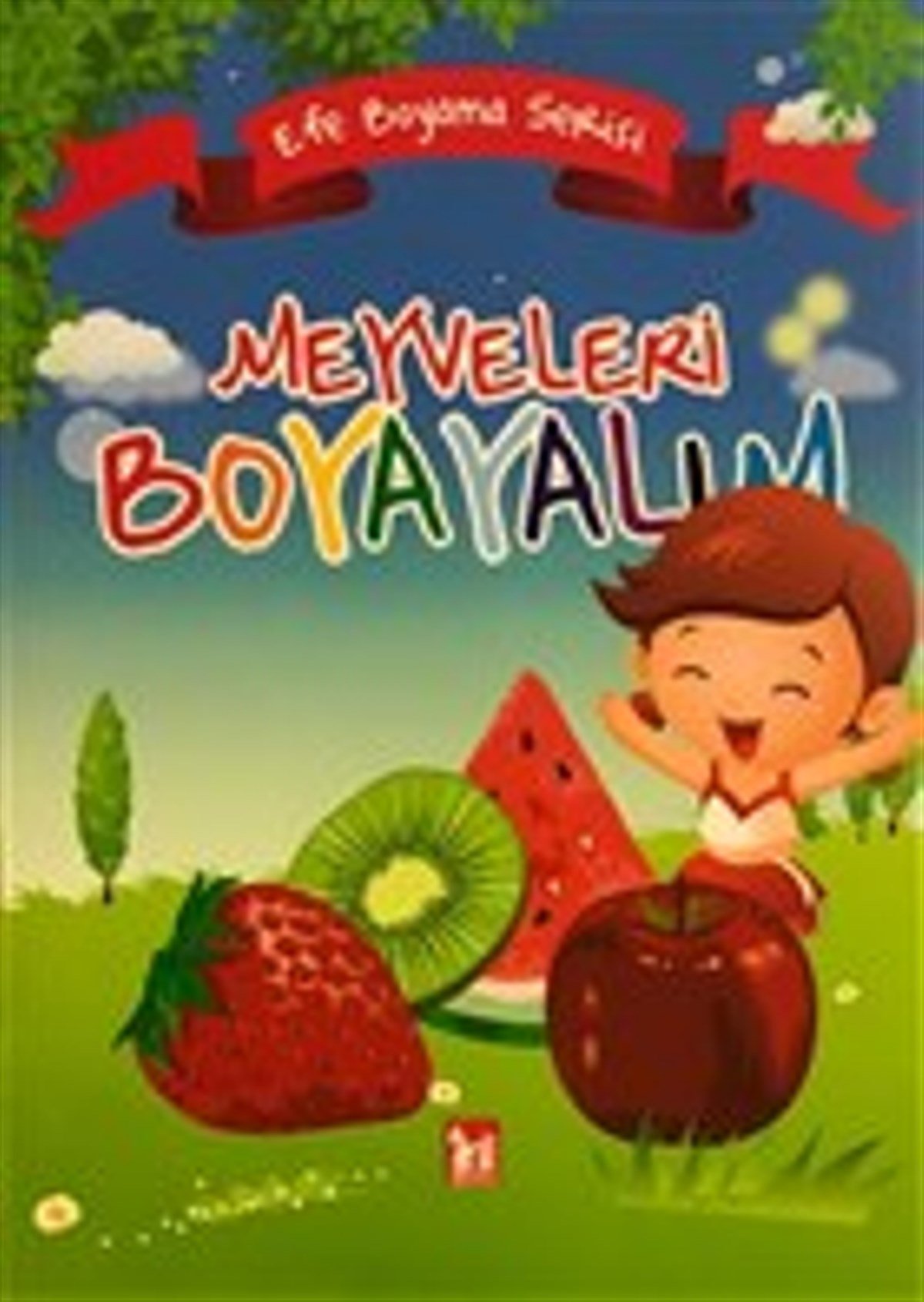 Meyveleri Boyayalım - Efe Boyama Serisi