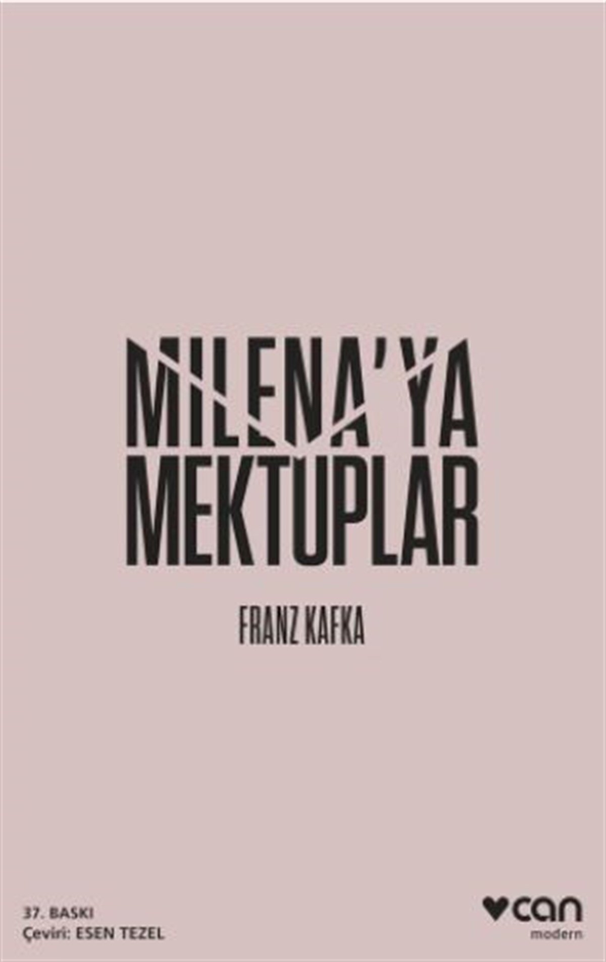 Milena’ya Mektuplar , Franz Kafka , Can Yayınları , 9789750738005 ,