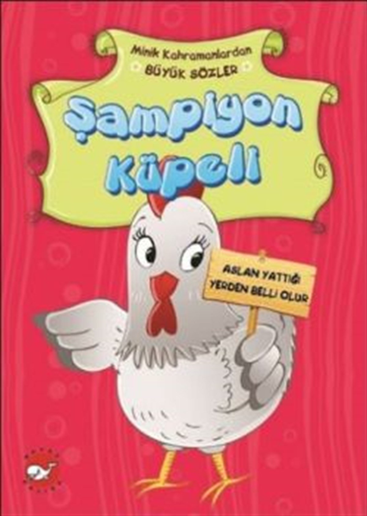 Minik Kahramanlardan Büyük Sözler - Şampiyon Küpeli