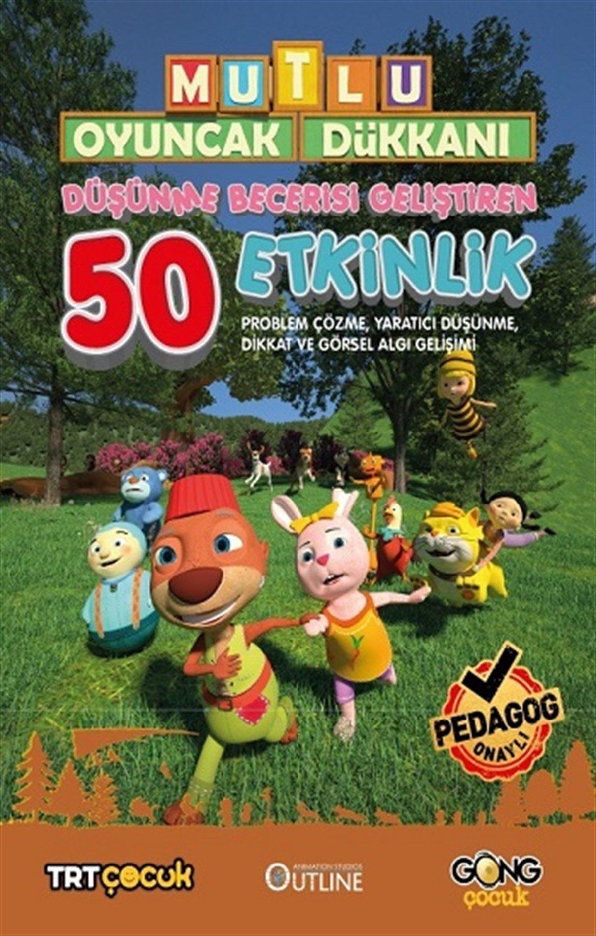 Mutlu Oyuncak Dükkanı Düşünme Becerisi Geliştiren 50 Etkinlik Kitabı