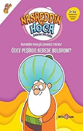NASRETTİN HOCA'YLA ZAMANSIZ FIRKARALAR-  ÖDEV PEŞİNDE : NEREDEN BULURUM ?