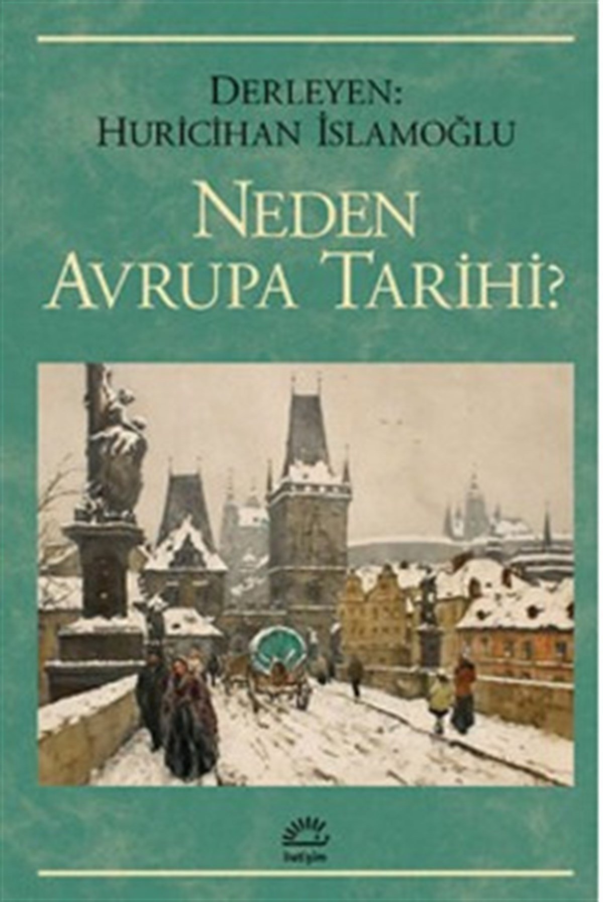 Neden Avrupa Tarihi ?