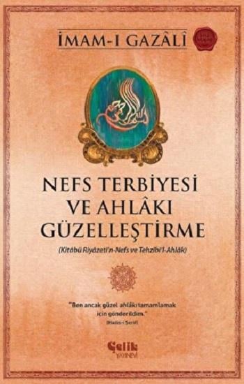 Nefs Terbiyesi ve Ahlakı Güzelleştirme