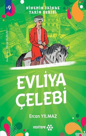 Ninemin İzinde Tarih Serisi - Evliya Çelebi