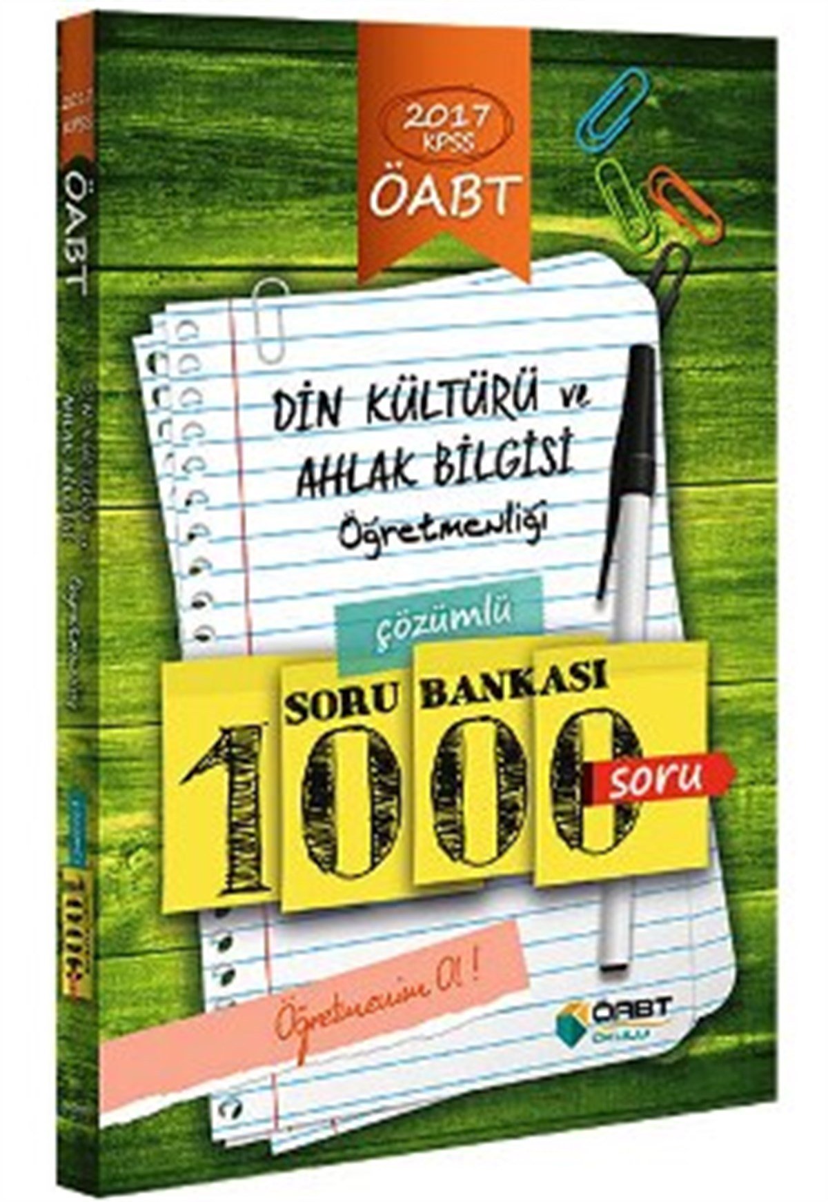 ÖABT Okulu 2017 ÖABT Din Kültürü ve Ahlak Bilgisi Öğretmenliği Çözümlü Soru Bankası