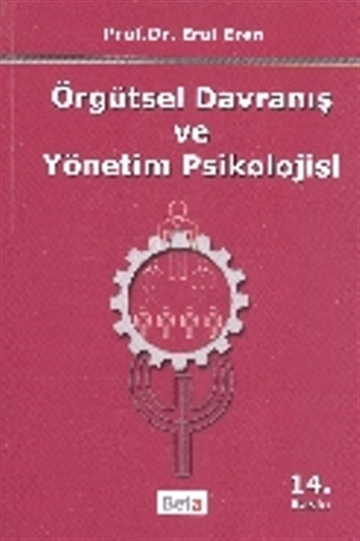 Örgütsel Davranış ve Yönetim Psikolojisi