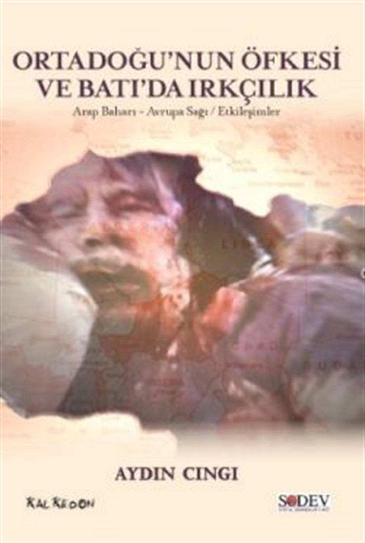 Ortadoğu’nun Öfkesi ve Batı’da Irkçılık