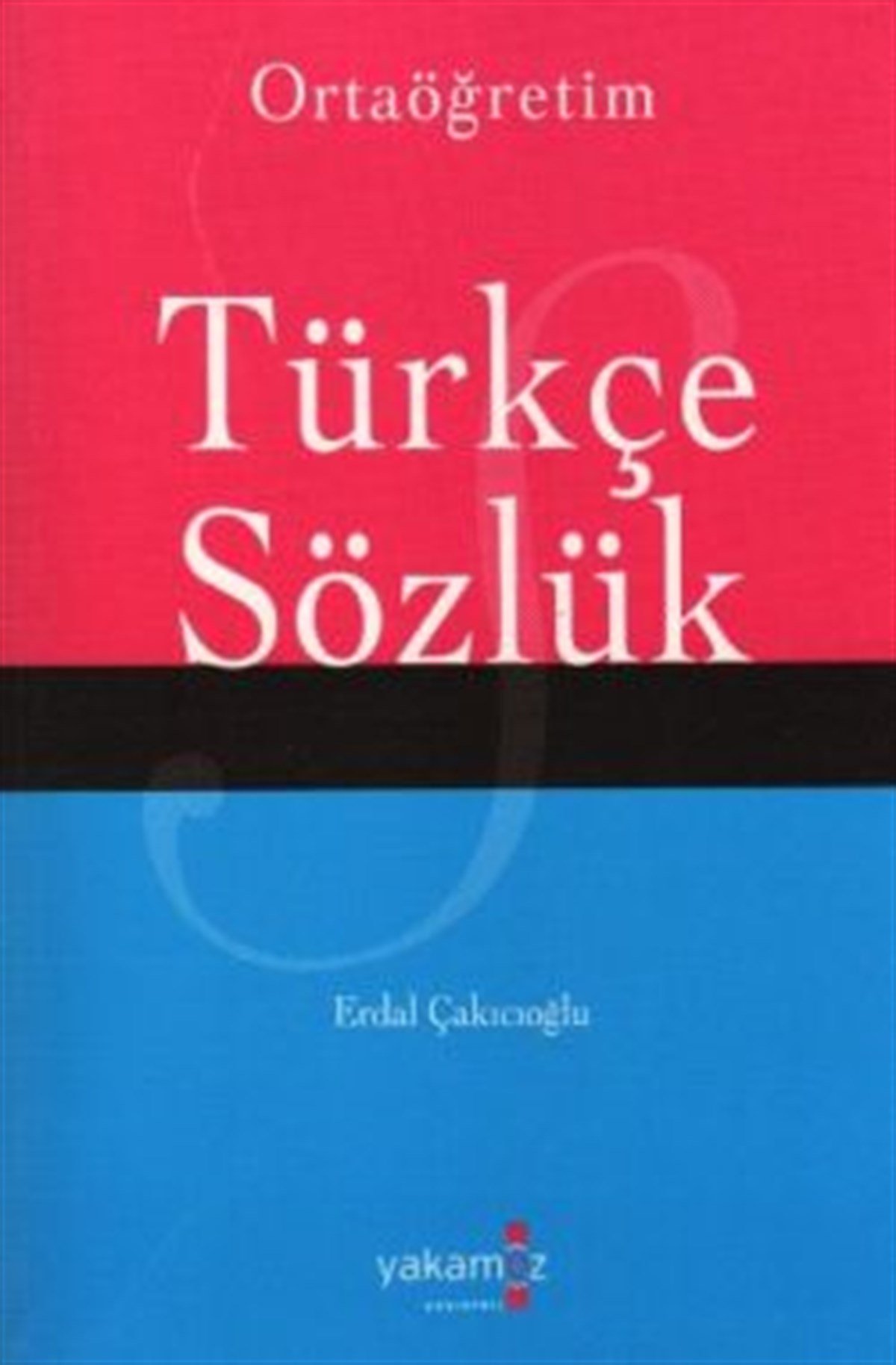 Ortaöğretim Türkçe Sözlük