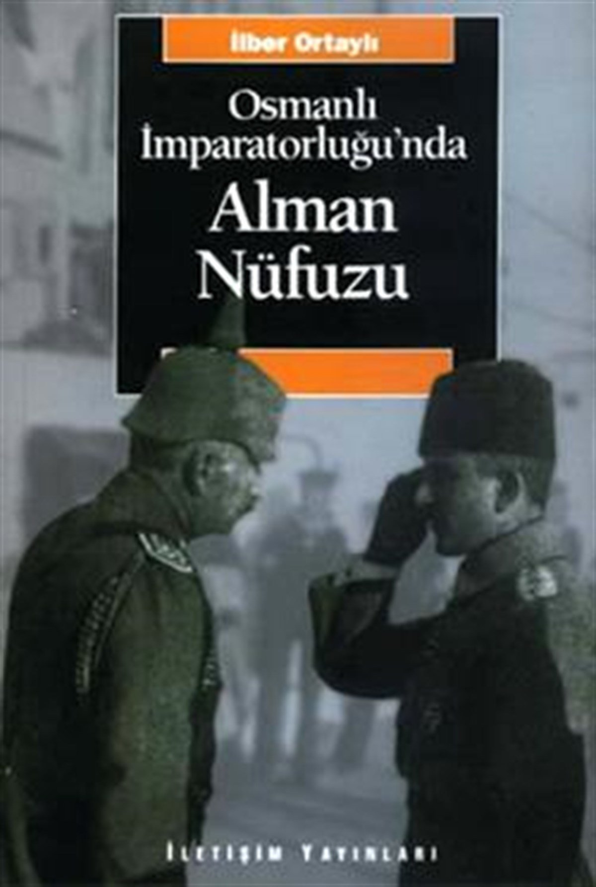 Osmanlı İmparatorluğu'nda Alman Nüfuzu