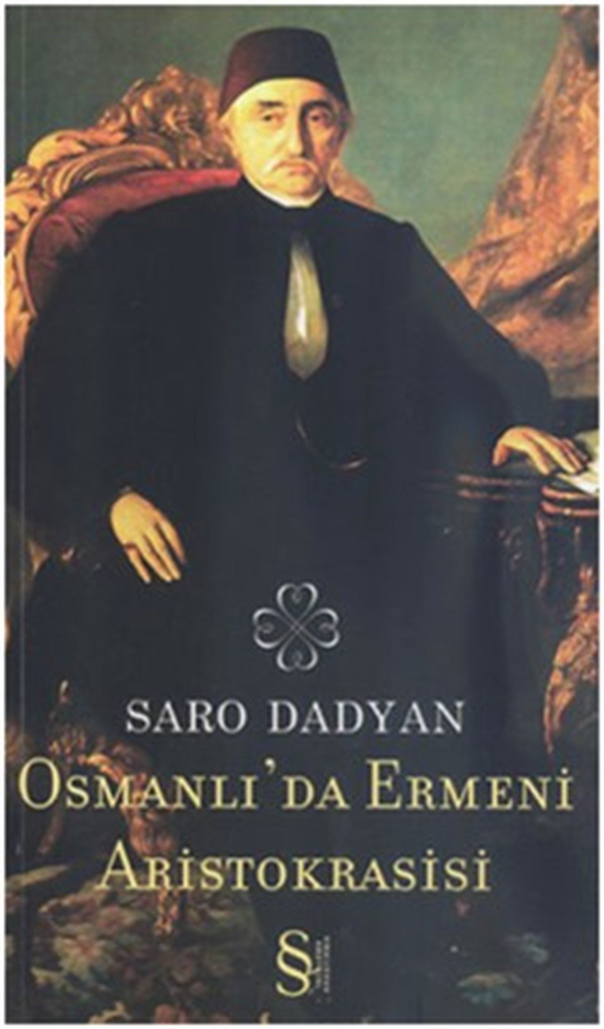 Osmanlı’da Ermeni Aristokrasisi