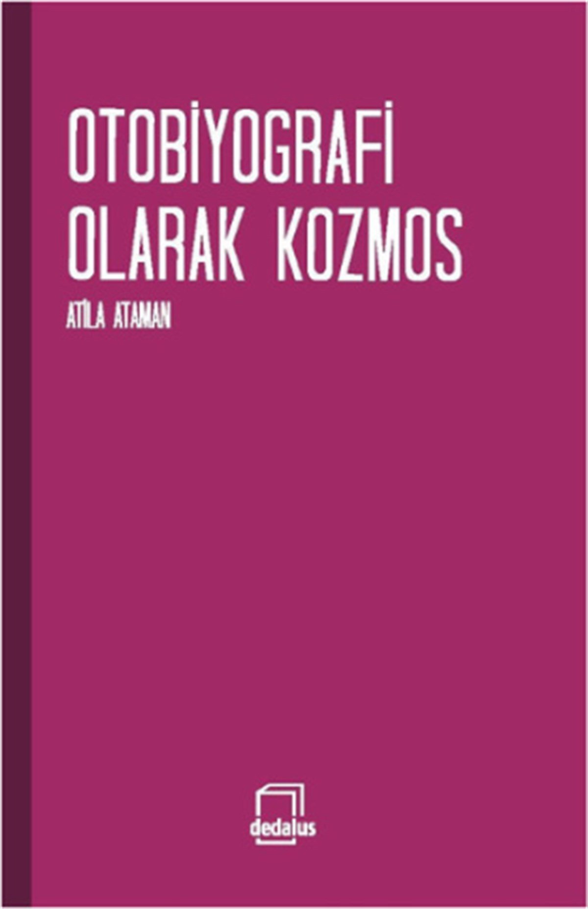 Otobiyografi Olarak Kozmos