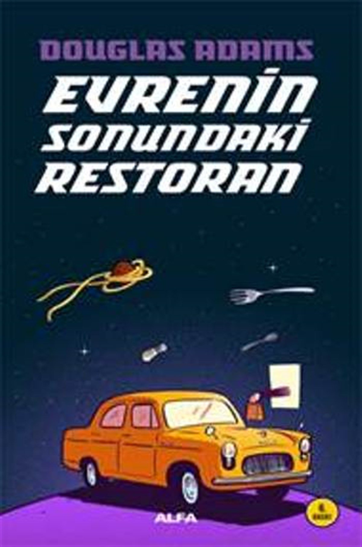 Otostopçunun Galaksi Rehberi Serisi 2- Evrenin Sonundaki Restoran