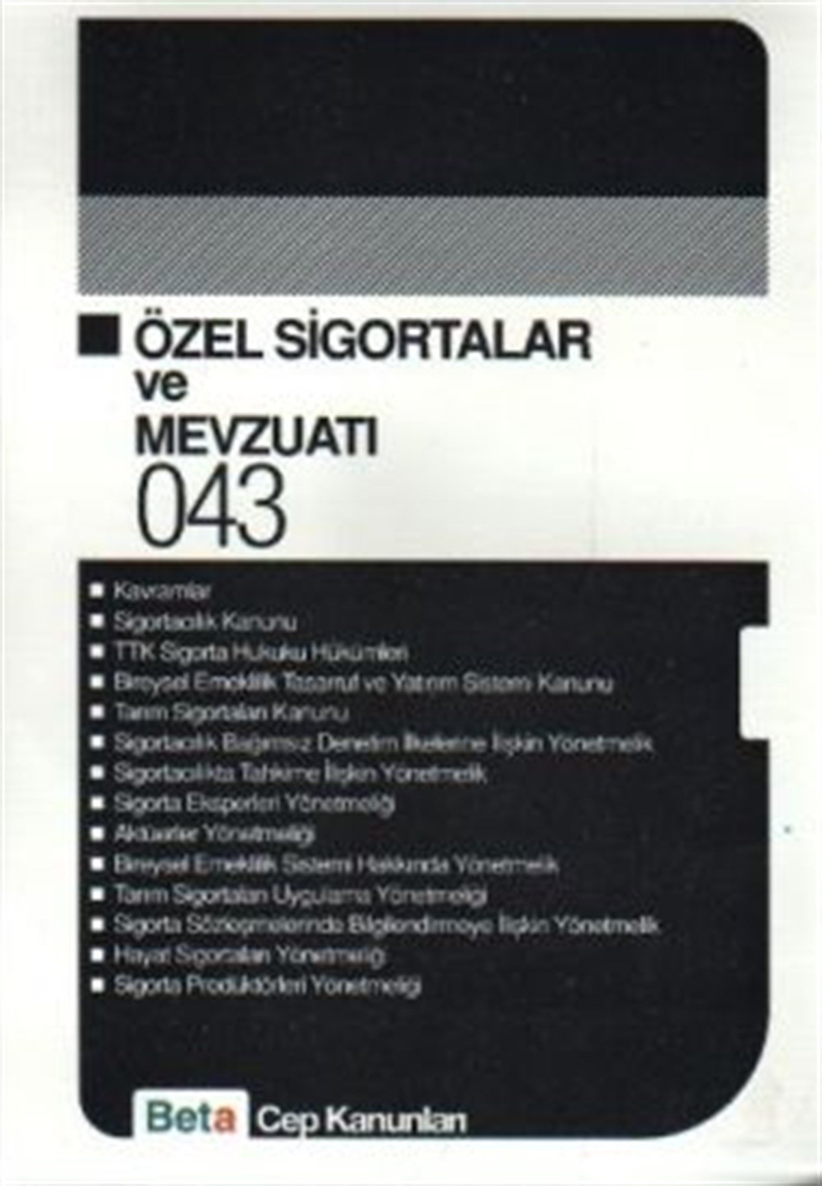 Özel Sigortalar ve Mevzuatı