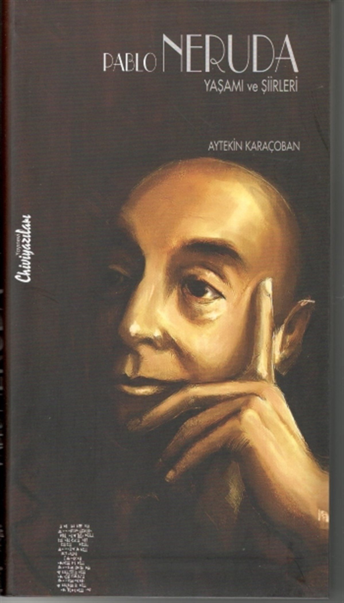 Pablo Neruda Yaşamı Sanatı ve Şiirleri