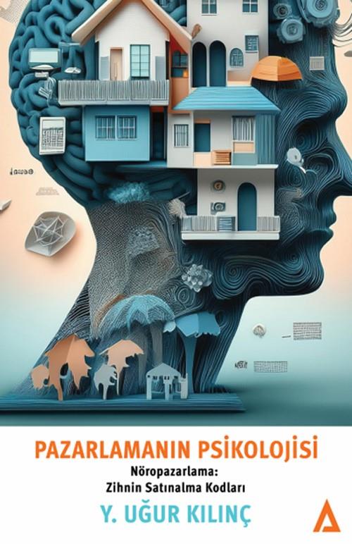 Pazarlamanın Psikolojisi / Nöropazarlama: Zihnin Satınalma Kodları