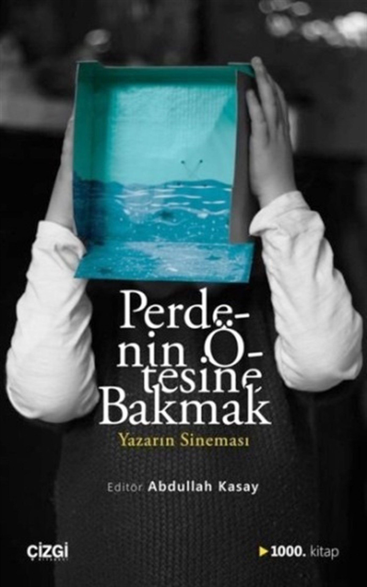 Perdenin Ötesine Bakmak / Yazarın Sineması