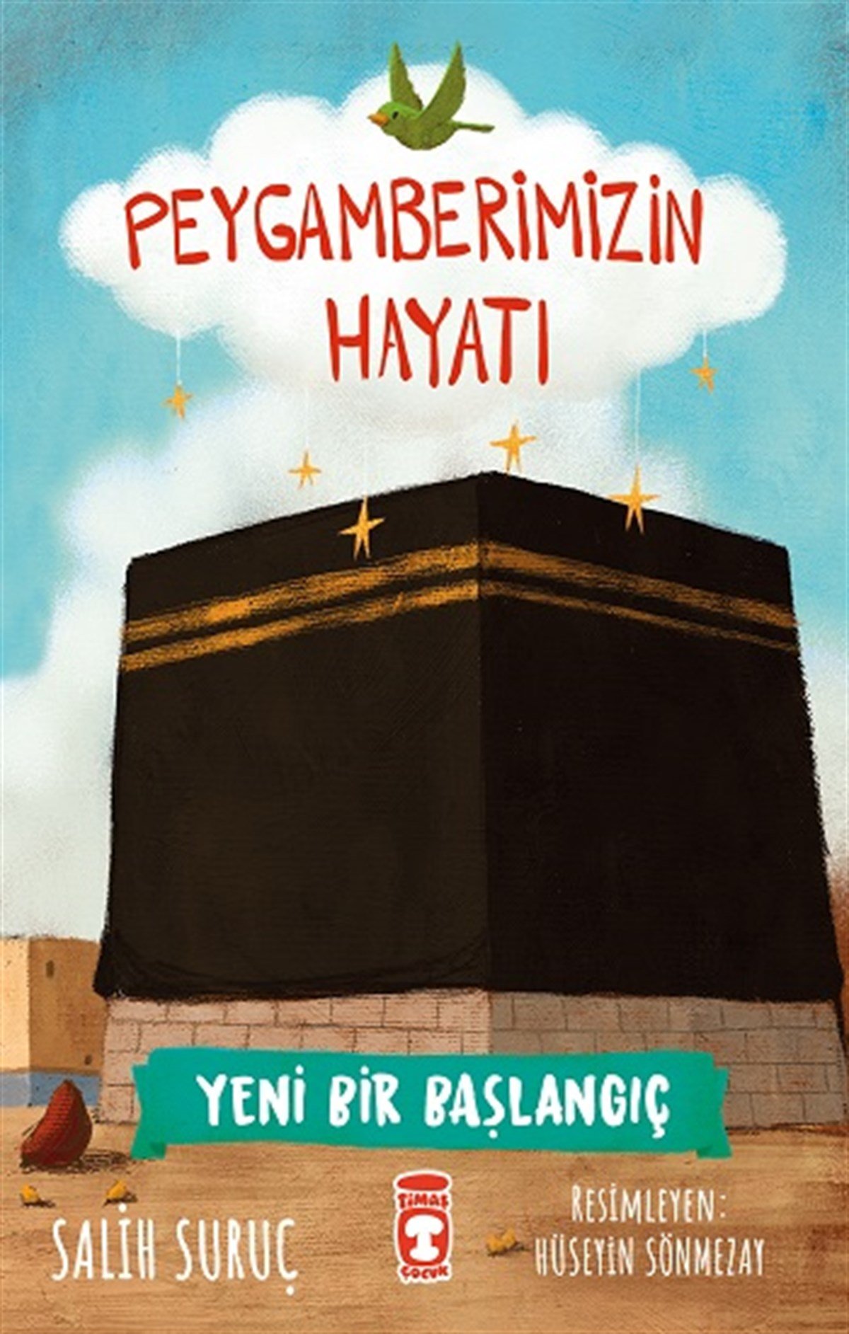 Peygamberimizin Hayatı - Yeni Bir Başlangıç