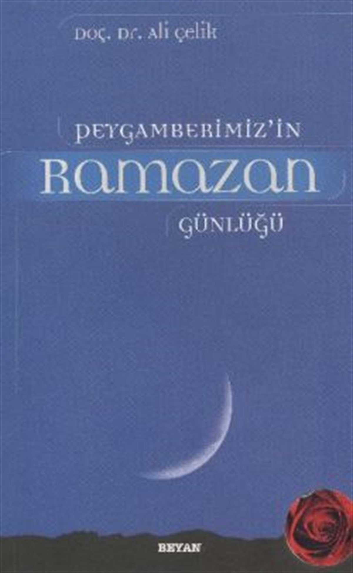Peygamberimiz’in Ramazan Günlüğü