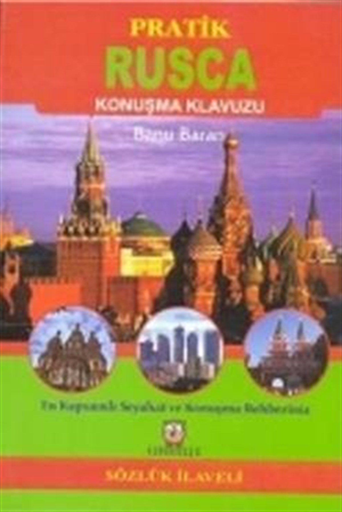 Pratik Rusça Konuşma Klavuzu (Sözlük İlaveli)