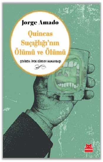 Quincas Suçığlığı’nın Ölümü ve Ölümü