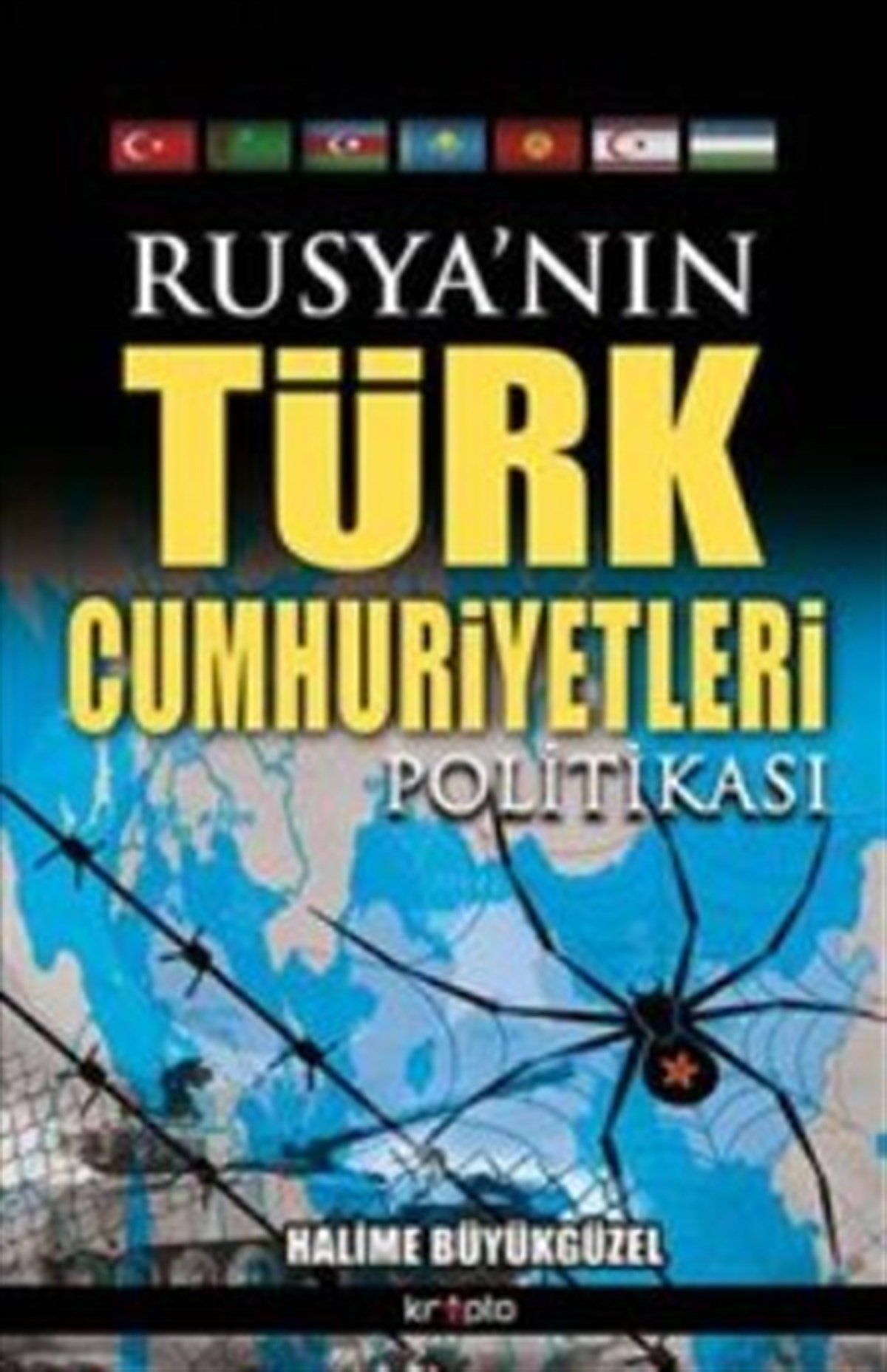 Rusya’nın Türk  Cumhuriyetleri Politikası
