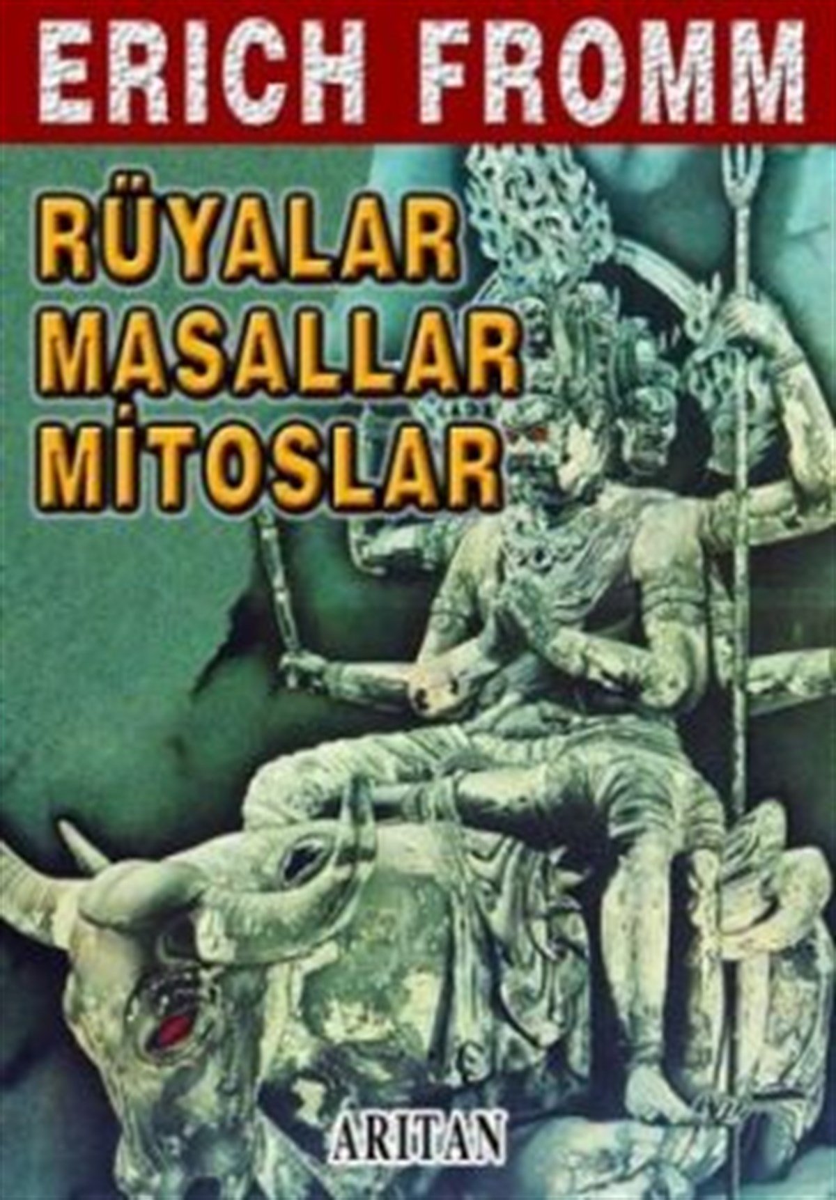 Rüyalar, Masallar, Mitoslar Sembol Dilinin Çözümlenmesi Bütün Eserleri 6