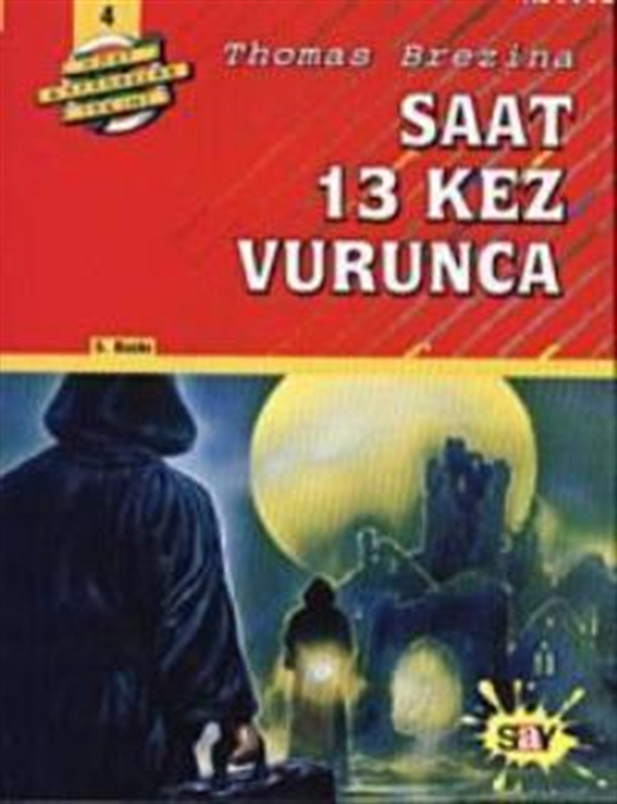 Saat 13 Kez Vurunca