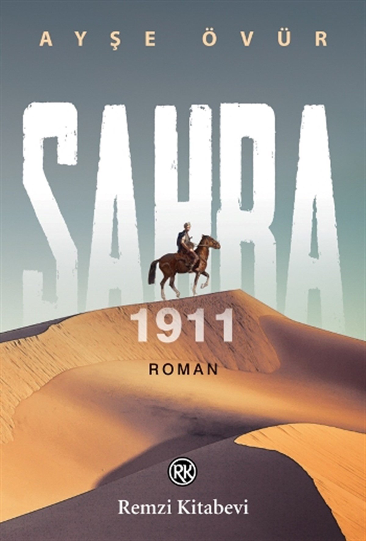 Sahra 1911 (Kafkasya’dan Trablusgarp’a..)