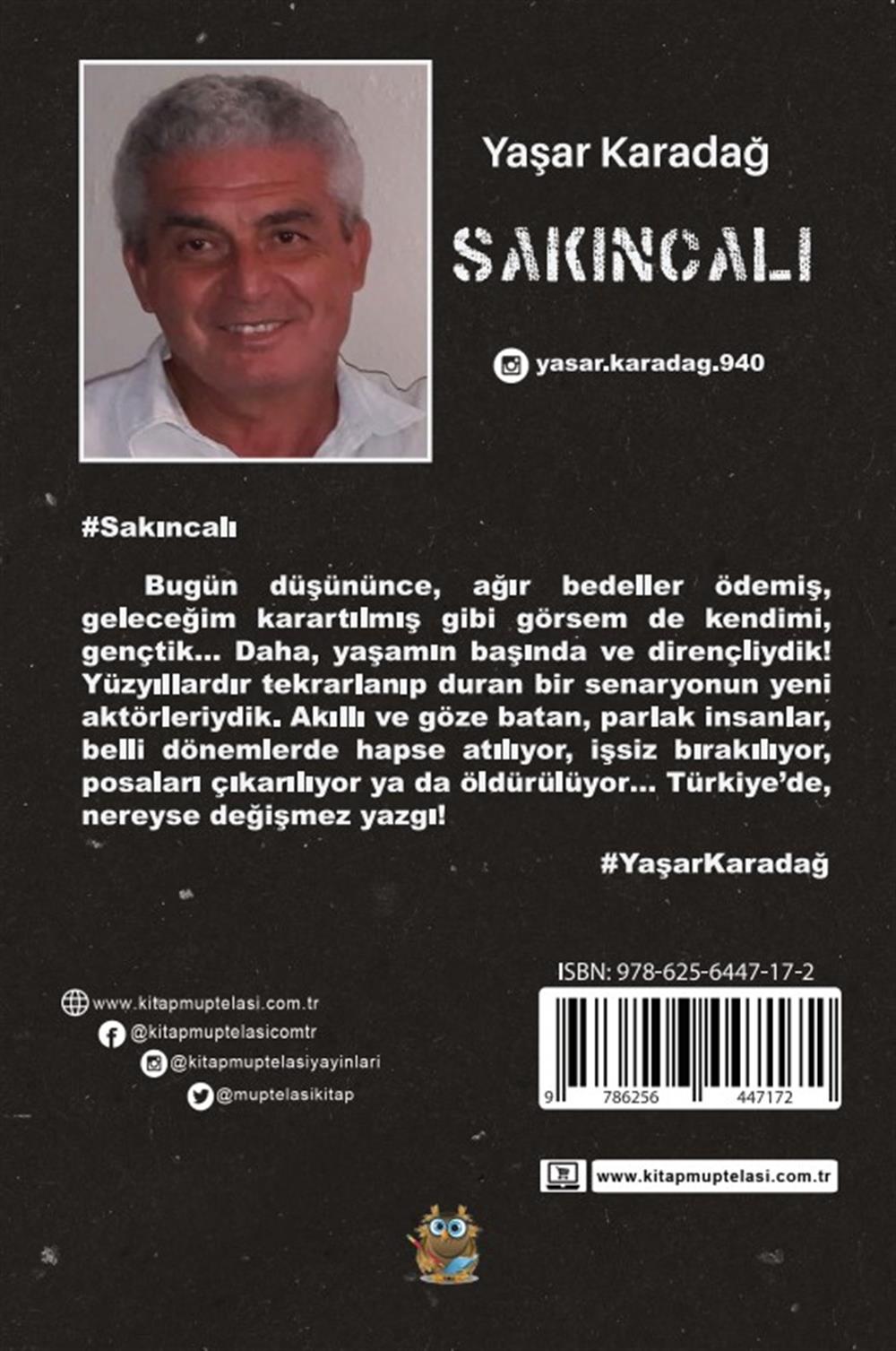 Sakıncalı , Yaşar Karadağ , Kitap Müptelası Yayınları , 9786256447172 ,