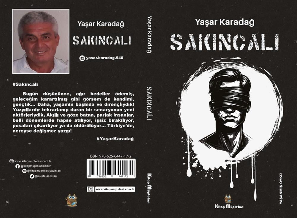 Sakıncalı , Yaşar Karadağ , Kitap Müptelası Yayınları , 9786256447172 ,