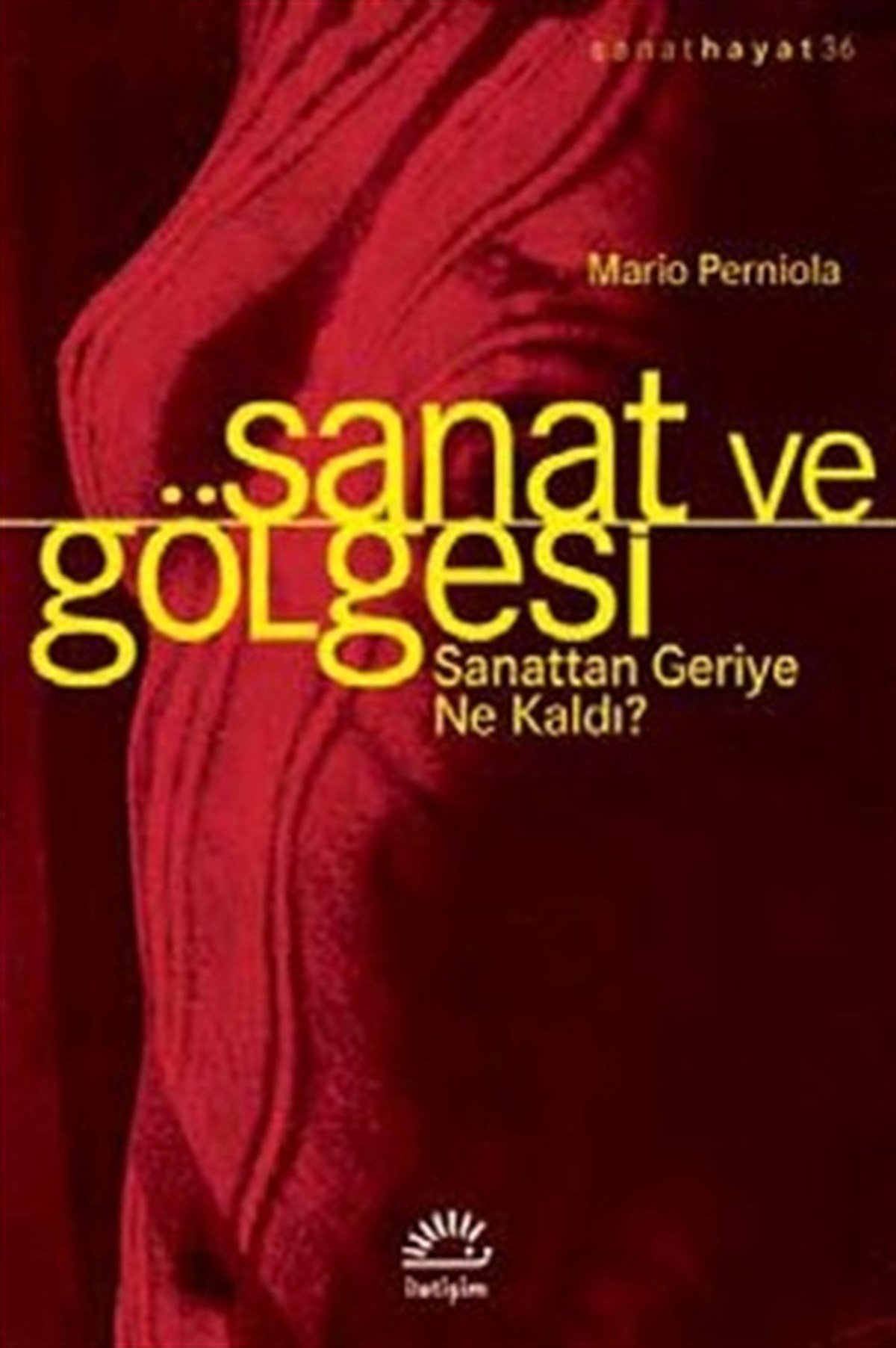 Sanat ve Gölgesi: Sanattan Geriye Ne Kaldı?