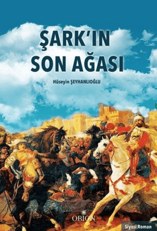 Şarkın Son Ağası