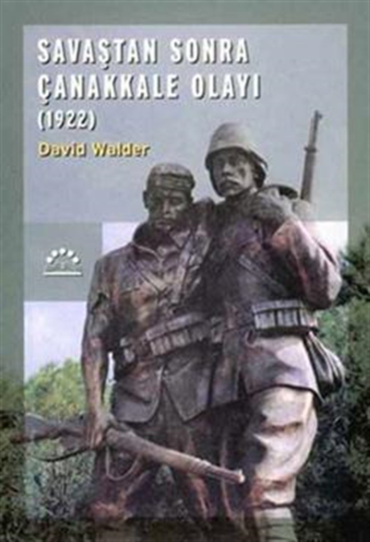 Savaştan Sonra Çanakkale Olayı 1922