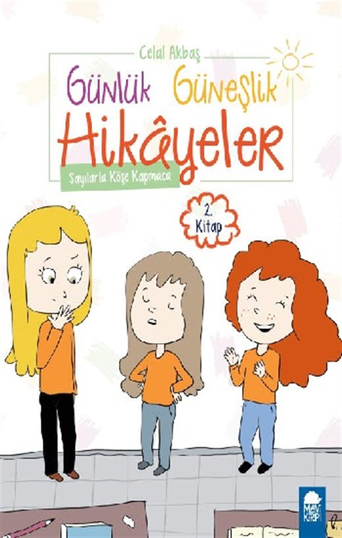 Sayılarla Köşe Kapmaca – Günlük Güneşlik Hikayeler (1. Sınıf)