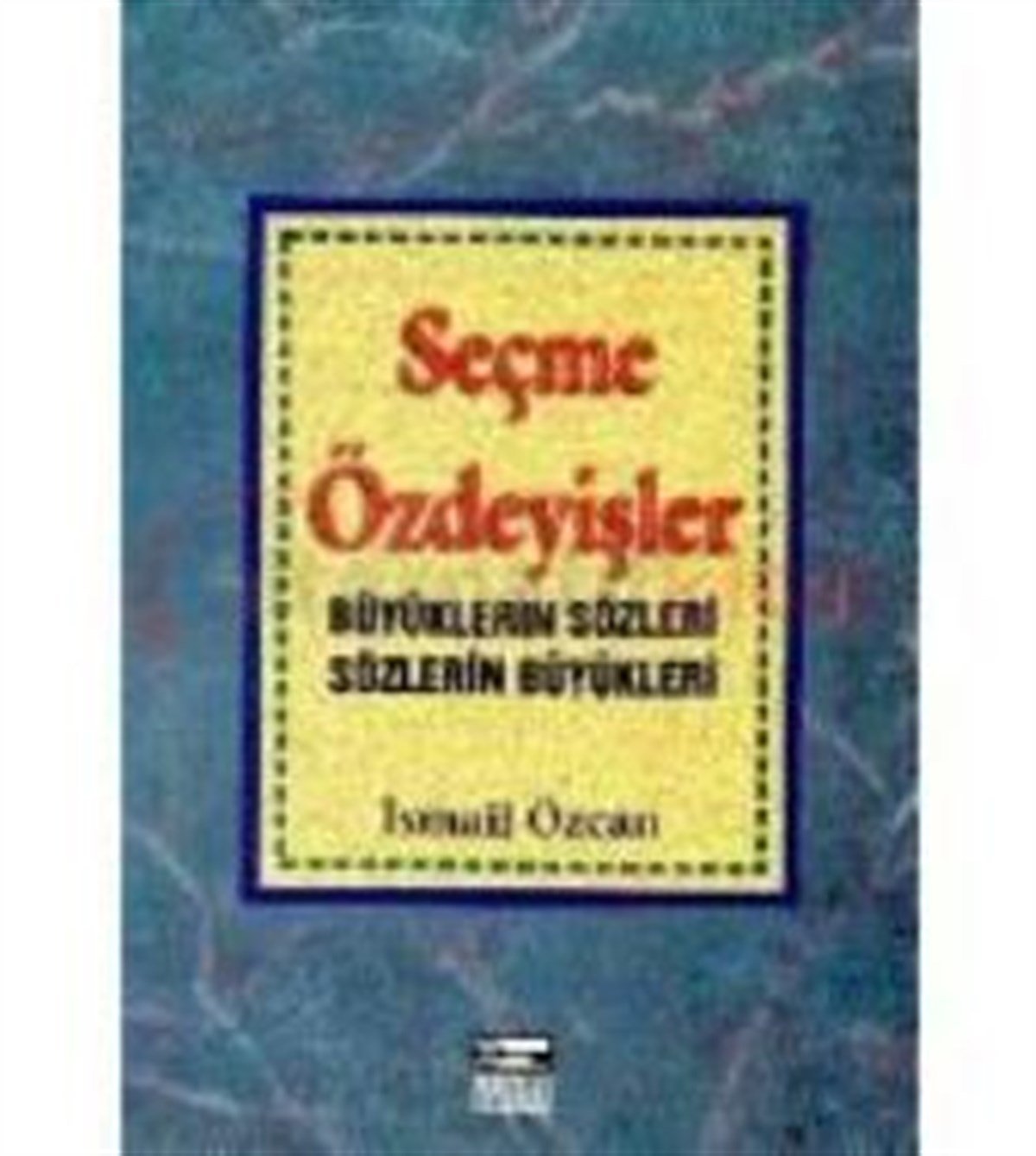 Seçme Özdeyişler