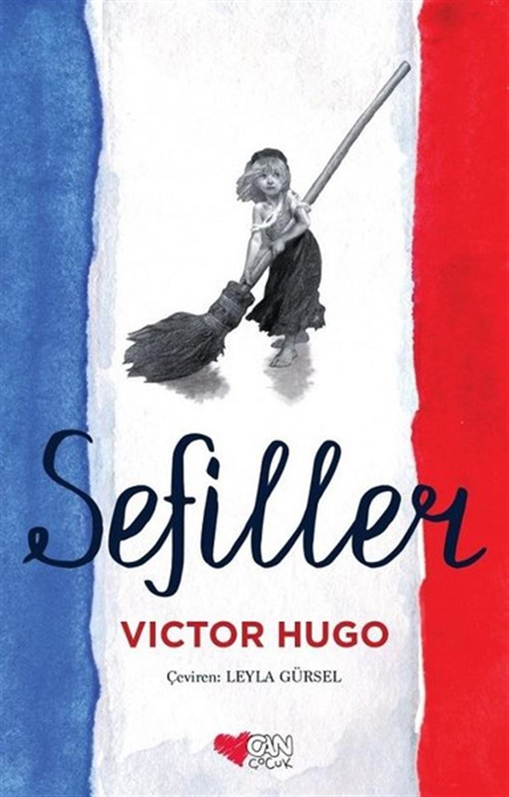 Sefiller , Victor Hugo , Can Çocuk Yayınları , 9789750703270 ,